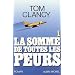La somme de toutes les peurs, tome 1