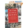 In the City of Bikes: The Story of the Amsterdam Cyclist