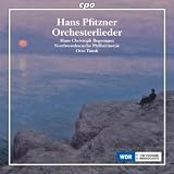 Hans Christoph Begemann Pfitzner: Orchestral Songs