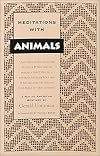 Meditations with Animals: A Native American Bestiary