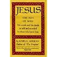 Jesus the Son of Man by  Kahlil Gibran