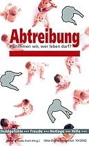 Abtreibung: Bestimmen wir, wer leben darf?