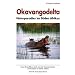 Okavangodelta, Naturparadies im S�den Afrikas: Natur-Reisef�hrer durch eine der faszinierendsten Landschaften im S�den Afrikas