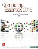 Computing essentials : making IT work for you : introductory 2015