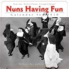 Nuns Having Fun Calendar 2010 by Maureen Kelly and Jeffrey Stone