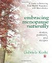 Embracing Menopause Naturally: Stories, Portraits and Recipes