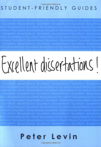 Excellent Dissertations! (Student-Friendly Guides series)