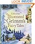 Illustrated Grimms Fairy Tales