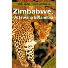 Lonely Planet Zimbabwe, Botswana and Namibia (Lonely Planet Travel Survival Kit)