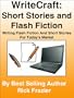 WriteCraft: Short Stories and Flash Fiction - Writing Short Stories And Flash Fiction For Today's Market