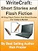 WriteCraft: Short Stories and Flash Fiction - Writing Short Stories And Flash Fiction For Today's Market
