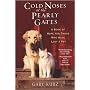 Cold Noses At The Pearly Gates