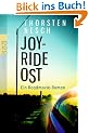 Joyride Ost: Ein Roadmovie-Roman