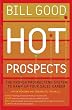 Hot Prospects: The Proven Prospecting System to Ramp Up Your Sales Career
