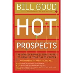 Hot Prospects: The Proven Prospecting System to Ramp Up Your Sales Career