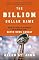 The Billion Dollar Game: Behind the Scenes of the Greatest Day In American Sport - Super Bowl Sunday
