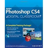 Photoshop CS4 Digital Classroom, (Book and Video Training)