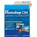 Photoshop CS4 Digital Classroom, (Book and Video Training)
