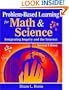 Problem-Based Learning for Math & Science: Integrating Inquiry and the Internet