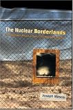 The Nuclear Borderlands: The Manhattan Project in Post-Cold War New Mexico