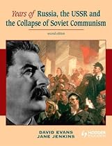 Years of Russia, the USSR and the Collapse of Soviet Communism
