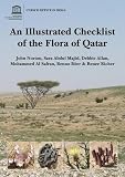 An Illustrated Checklist of the Flora of Qatar An Illustrated Checklist of the Flora of Qatar