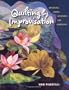 Quilting by Improvisation: Exploring Curves, Openwork and Dimension