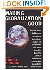 Making Globalization Good: The Moral Challenges of Global Capitalism