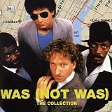 Was (Not Was) -  The Collection