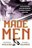 Made men : mafia culture and the power of symbols, rituals, and myth
