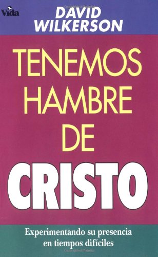 Tenemos hambre de Cristo Tenemos hambre de Cristo