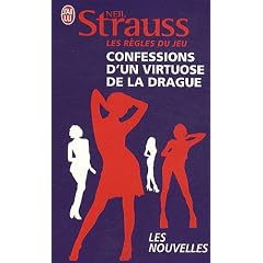 Les r�gles du jeu : Confessions d'un virtuose de la drague ; 30 jours pour s�duire