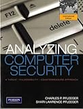 Analyzing computer security : a threat/vulnerability/countermeasure approach