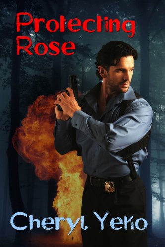 Protecting Rose by Cheryl Yeko