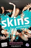 Summer Holiday. by Jess Britain (Skins)