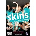 Skins Novel 2: Summer Holiday