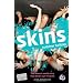 Skins Novel 2: Summer Holiday