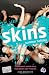 Skins: v. 2: Summer Holiday