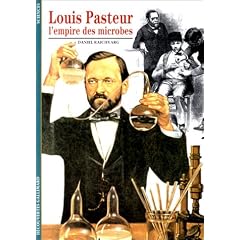 Louis Pasteur, l'empire des microbes