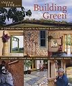 Building Green: A Complete How-to Guide to Alternative Building Methods