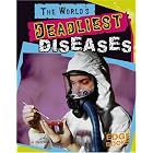 The World's Deadliest Diseases (Edge Books) by O'Shei and Tim