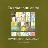 Un enfant nous est n� : Pens�es et regards sur No�l