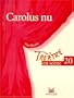 Th��tre en sc�ne, num�ro 20 : "Carolus nu"