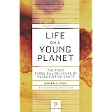 life on a young planet the first three billion years of evolution on earth princeton science library