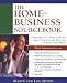The Home-Business Sourcebook: Everything You Need to Know About Starting and Running a Business from Home (Roxbury Park Books)