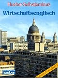 Produkt-Bild: Selbstlernkurs Wirtschaftsenglisch. Schriftliches Englisch. Gesprochenes Englisch: 2 B&auml;nde