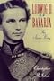 Ludwig II of Bavaria: The Swan King