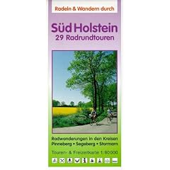 Radeln & Wandern, S�d-Holstein: Erlebnisreiche Radrundtouren in Hamburgs n�rdlichem Umland bis Bad Segeberg, Kellinghusen. Touren- und Freizeitkarte