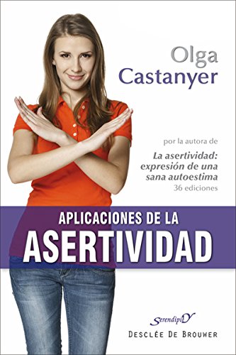 Aplicaciones de la asertividad (Serendipity) (Spanish Edition)