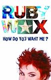 How Do You Want Me?